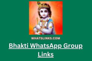Bhakti WhatsApp Group Links