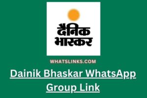 Dainik Bhaskar WhatsApp Group Link