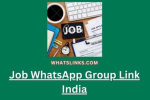 Job WhatsApp Group Link India