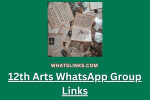 12th Arts WhatsApp Group Links