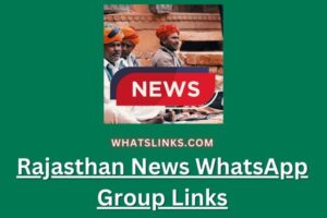 Rajasthan News WhatsApp Group Links