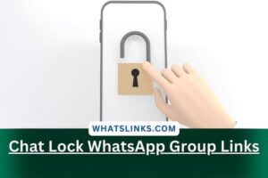 Chat Lock WhatsApp Group Links