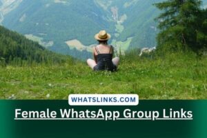 Female WhatsApp Group Links