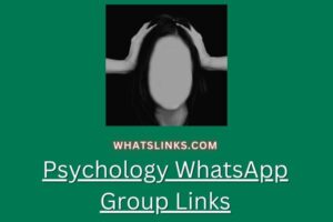 Psychology WhatsApp Group Links