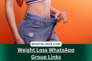 Weight Loss WhatsApp Group Links