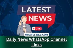 Daily News WhatsApp Channel Links